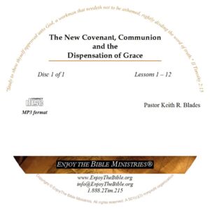 New Covenant, Communion and the Dispensation of Grace - Image 2